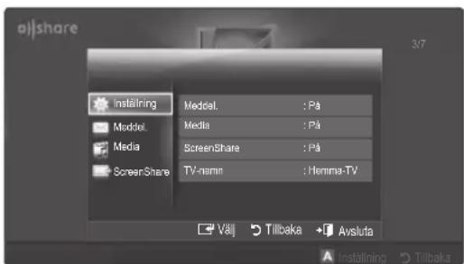 allshare inställning Media1. : Pä Media : Pä Media : Pä ScreenShare : Pä TV-name : Hemina-TV Välj Tillbaka +Avsluta inställning Tillbaka