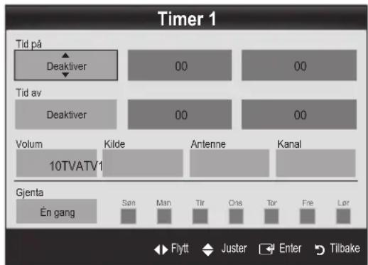 Timer 1 Tid på Deaktiver 00 00 Tid av Deaktiver 00 00 Volum Kilde Antenne Kanal 10TVATV1 Gjenta En gang Søn Mån Tir Cns Tor Fre Lør Flytt Juster Enter Tilbake