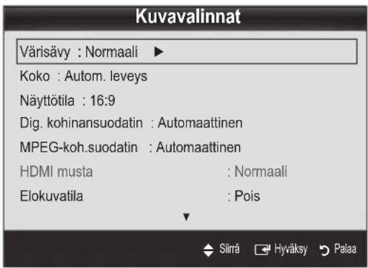 Kuvavalinnat Värisävy : Normaali ► Koko : Autom. leveys Näyttötila : 16:9 Dig. kohinansuodatin : Automaattinen MPEG-koh.suodatin : Automaattinen HDMI musta : Normaali Elokuvatila : Pois Silirä Hyväksy Palaa