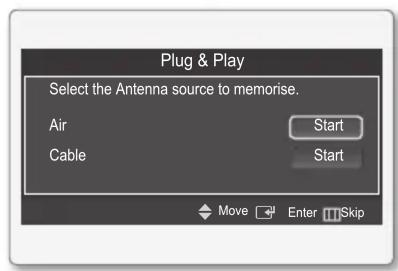 Plug & Play Select the Antenna source to memorise. Air Start Cable Start Move Enter Skip