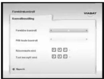 Foreldrekontroll VIASAT Kontrollmodelling Foreldrekontroll PIN-Node Kontroll Nikommodie mini Text less ogft mini • Gypers