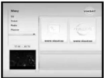 Menu TV Ticket Radio Planner VIASAT www.viasat.no www.viasat.no