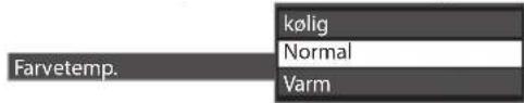 Farvetemp. kølig Normal Varm