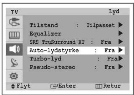 Tilstand : Tilpasset Equalizer SRS TruSurround XT : Fra Auto-lydstyrke : Fra Turbo-lyd : Fra Pseudo-stereo : Fra Flyt Enter Retur