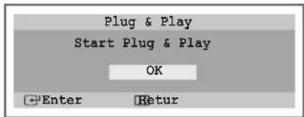 Plug & Play Start Plug & Play OK Enter Retur