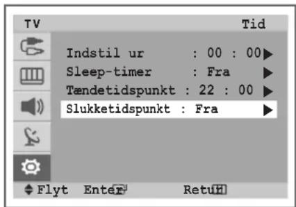 TV Tid Indstil ur : 00 : 00 Sleep-timer : Fra Tændetidspunkt : 22 : 00 Slukketidspunkt : Fra Flyt Enter RetuH