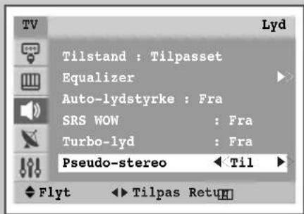 Tyd Tilstand : Tilpasset Equalizer Auto-lydstyrke : Fra SRS WOW : Fra Turbo-lyd : Fra Pseudo-stereo < Til > Flyt < > Tllpas RetuH
