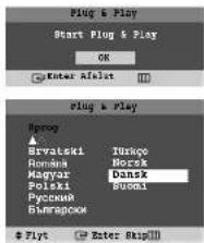 Plug & Play Start Plug & Play OK Kuter Afelst Plug & Play Hprog Bryvatski Ruskoe Romank Norsk Magyar Dansk Polski Suomi Русский Былгарски $ Flyt Enter Skip!!!
