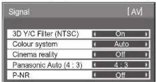 Signal 3D Y/C Filter (NTSC) On Colour system Auto Cinema reality Off Panasonic Auto (4 : 3) 4 : 3 P-NR Off