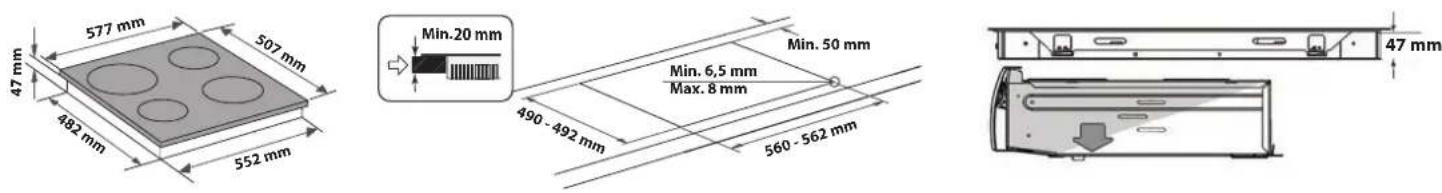 577 mm 507 mm 47 mm 482 mm 552 mm Min. 20 mm Min. 50 mm 490 - 492 mm Min. 6,5 mm Max. 8 mm 560 - 562 mm 47 mm 47 mm