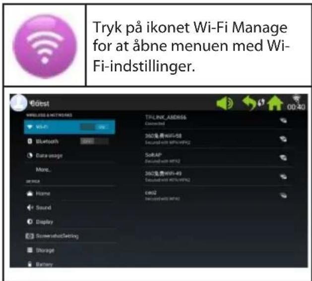 Tryk på ikonet Wi-Fi Manage for at åbne menu med Wi- Fi-indstillinger.