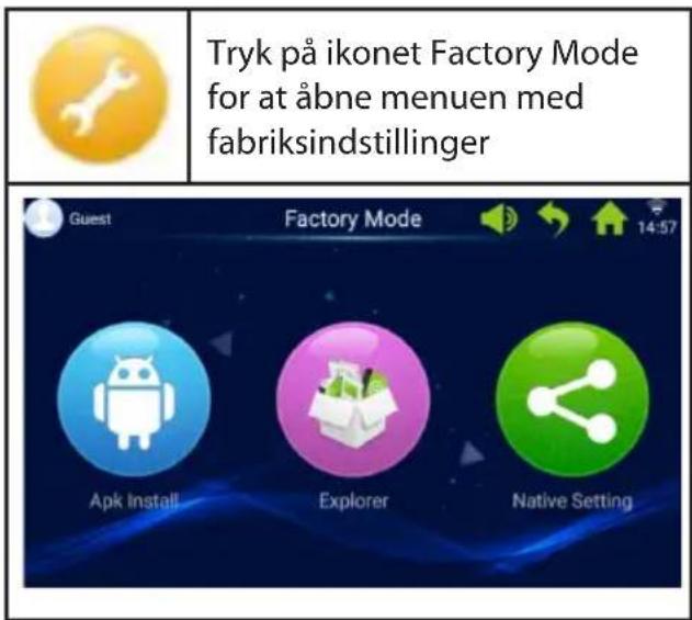 Tryk på ikonet Factory Mode for at åbne menu med fabriksindstillinger Guest Apk Install Factory Mode Explorer Native Setting