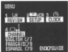 MENU 1 2 VCR 3 REVIEW SETUP CLOCK 4 CHANNEL ENGLISH 07 FRANÇAIS 08 ESPANOL 09 ENOC GUIDE
