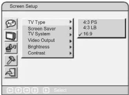 Screen Setup TV Type Screen Saver TV System Video Output Brightness Contrast 4:3 PS 4:3 LB ✓ 16:9 Select