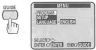 GUIDE PROGRAM SETUP LANGUAGE - ENGLISH SELECTOR ENTER OR ENTER ENDOR GUIDE