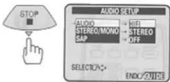 STOP AUDIO SETUP AUDIO → HIGH STEREO/MONO → STEREO SAP → OFF SELECTO: → ENDO GUIDE