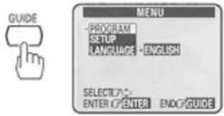 GUIDE PROGRAM SETUP LANGUAGE - ENGLISH SELECTLY: ENTER OF ENTER END OF GUIDE