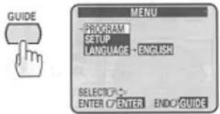 GUIDE PROGRAM SETUP LANGUAGE - ENGLISH SELECTOP: ENTER OF ENTER ENDOR GUIDE