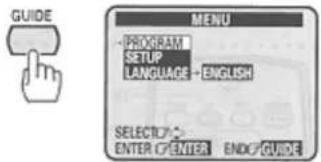 GUIDE PROGRAM SETUP LANGUAGE + ENGLISH SELECTED ENTER ENTER END GUIDE