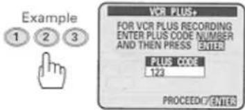 Example 1 2 3 VCR PLUS+ FOR VCR PLUS RECORDING ENTER PLUS CODE NUMBER AND THEN PRESS ENTER PLUS CODE 122 PROCEED/ENTER