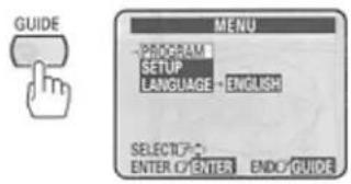 GUIDE MENU -PROGRAM SETUP LANGUAGE - ENGLISH SELECTUP ENTER C/ENTER END/CUIDE