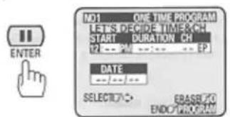 NO1 ONE TIME PROGRAM LET'S DECIDE TIME CH START DURATION CH 12 -- 24 -- 37 E DATE SELECT/→ EBASE/0 ENDO/PROGRAM