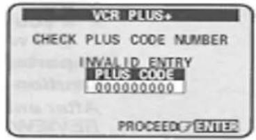 VCR PLUS+ CHECK PLUS CODE NUMBER INVALID ENTRY PLUS CODE 000000000 PROCEED ENTER
