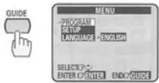 GUIDE PROGRAM SETUP LANGUAGE + ENGLISH SELECTED ENTER C ENTER END C GUIDE