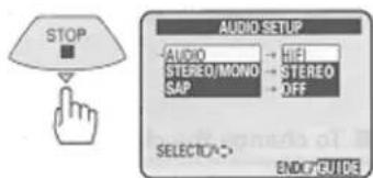 STOP AUDIO SETUP AUDIO → HFI STEREO/MOND → STEREO SAP → DFF SELECTO/→ END/GUIDE