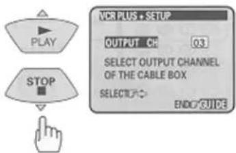 VDR PLUS + SETUP OUTPUT CH 03 SELECT OUTPUT CHANNEL OF THE CABLE BOX SELECTO: ENDC GUIDE
