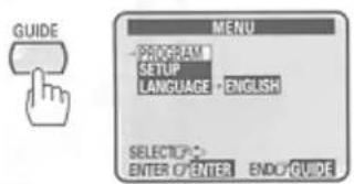 GUIDE MENU +PROGRAM SETUP LANGUAGE +ENGLISH SELECTOP: ENTER OF ENTER END OF GUIDE