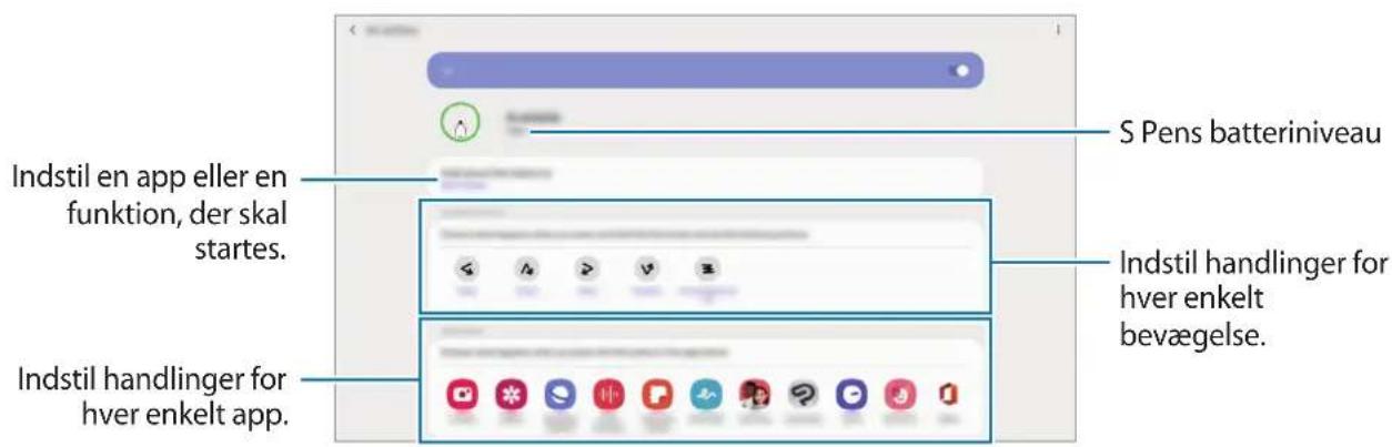 S Pens batteriniveau Indstil en app eller en funktion, der skal startes. Indstil handlerer for hver enkelt bevægelse. Indstil handlerer for hver enkelt app.