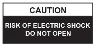 CAUTION RISK OF ELECTRIC SHOCK DO NOT OPEN