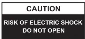 CAUTION RISK OF ELECTRIC SHOCK DO NOT OPEN