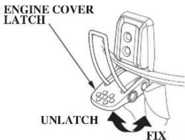 ENGINE COVER LATCH UNLATCH FIX