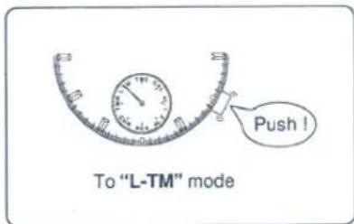 Push! To "L-TM" mode