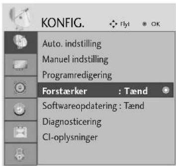 KONFIG. Auto. indstilling Manuel indstilling Programredigering Forstærker : Tænd Softwareopdatering : Tænd Diagnosticering CI-oplysninger