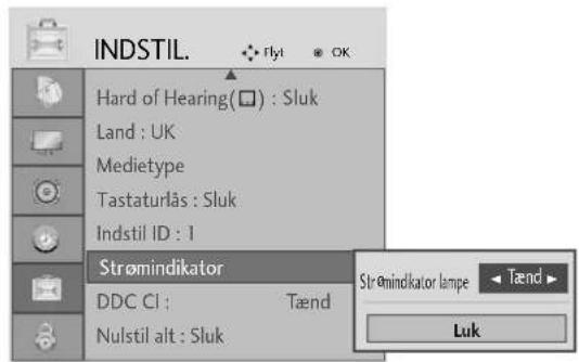 INDSTIL. Hard of Hearing(□) : Sluk Land : UK Medietype Tastaturlås : Sluk Indstil ID : 1 Strømindikator DDC CI : Tænd Nulstil alt : Sluk Strømindikator lampe Tænd Luk