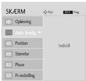 SKAERM Flyt BACK Fang. Oplösning Auto. konfig. Position Størrelse Phase Pc-indstilling Indstil