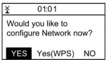 01:01 Would you like to configure Network now? YES Yes(WPS) NO