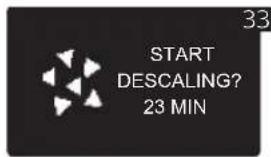 START DESCALING? 23 MIN