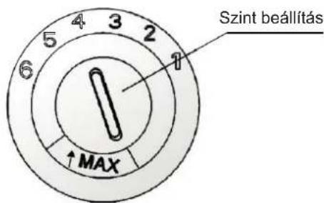 Szint beállítás ↑ MAX