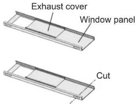 Exhaust cover Window panel Cut