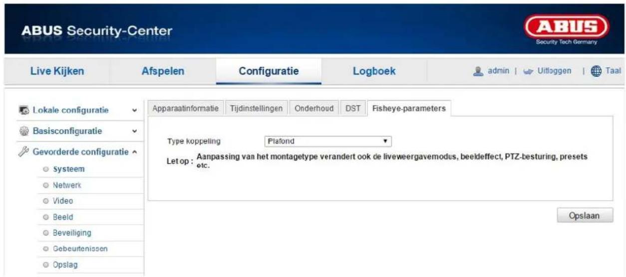 ABUS Security-Center Live Kijken Afspelen Configuratie Logboek admin | Uitloggen | Taal Lokale configuratie Basisconfiguratie Gevorderde configuratie • System • Network • Video • Beeld • Beveiliging • Gebeutenissen • Opslag Apparaatinformatie Tijdinstellingen Onderhoud DST Fisheye-parameters Type koppeling Plafond Let op: Aanpassing van het montagetype verandert ook de liveweergavemodus, beeldeffect, PTZ-besturing, presets etc. Opslaan