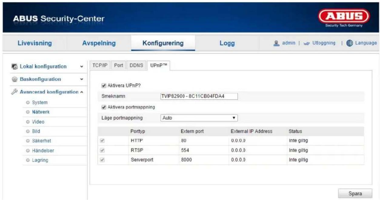ABUS Security-Center Livevisning Avspelning Konfigurering Logg admin | Utloggning | Language Lokal konfiguration TCP/IP Port DDNS UPnPTM Baskonfiguration Avancerad konfiguration System TVIP82900 - 8C11CB04FDA4 Aktivera portmappning Läge portmappning Auto Porttyp Extern port External IP Address Status HTTP 80 0.0.0.0:Inte giltig RTSP 554 0.0.0.0:Inte giltig Serverport 8000 0.0.0.0:Inte giltig Spara