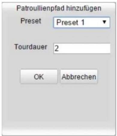 Patroullienpfad hinzufügen Preset Preset 1 Tourdauer 2 OK Abbrechen