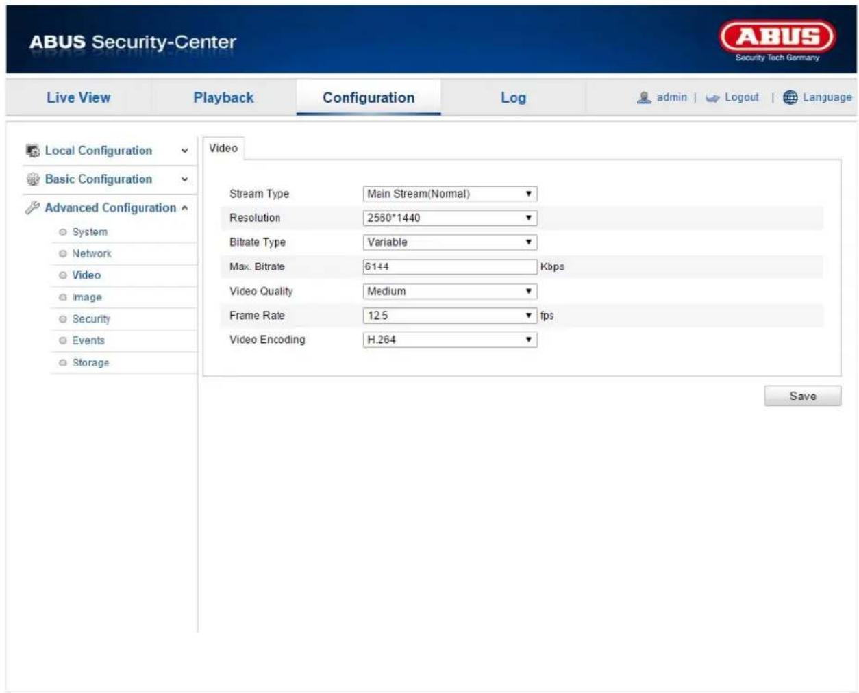ABUS Security-Center Security Tech Germany Live View Playback Configuration\Log admin | Logout | Language Local Configuration Basic Configuration Advanced Configuration System Network Video Image Security Events Storage Video Stream Type Main Stream(Normal) Resolution 2550*1440 Bitrate Type Variable Max. Bitrate 6144 Kbps Video Quality Medium Frame Rate 125 fps Video Encoding H.264 Save