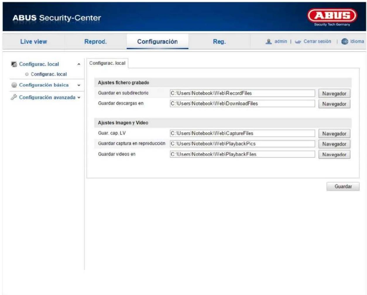 ABUS Security-Center Reg. admin | Cerrar sesión | Idioma Live view Reprod. Configuración Configurac. local Configurac. local Configuración básica Configuración avanzada Ajustes fichero grabado Guardar en subdirectorio C:\Users\Notebook\Web\RecordFiles Navegador Guardar descargas en C:\Users\Notebook\Web\DownloadFiles Navegador Ajustes Imagen y Video Guar. cap. LV C:\Users\Notebook\Web\CaptureFiles Navegador Guardar captura en reproducción C:\Users\Notebook\Web\PlaybackPics Navegador Guardar videos en C:\Users\Notebook\Web\PlaybackFiles Navegador Guardar