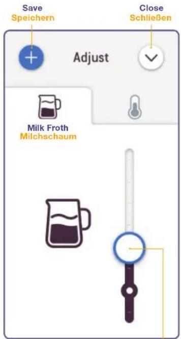 Save Speichern Close Schließen Adjust Milk Froth Milchschaum