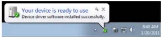 Your device is ready to use Device driver software installed successfully.